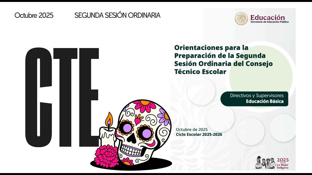 Consejo T&eacute;cnico Escolar Segunda sesi&oacute;n - Paso a paso para directivos y supervisores (octubre 2025)