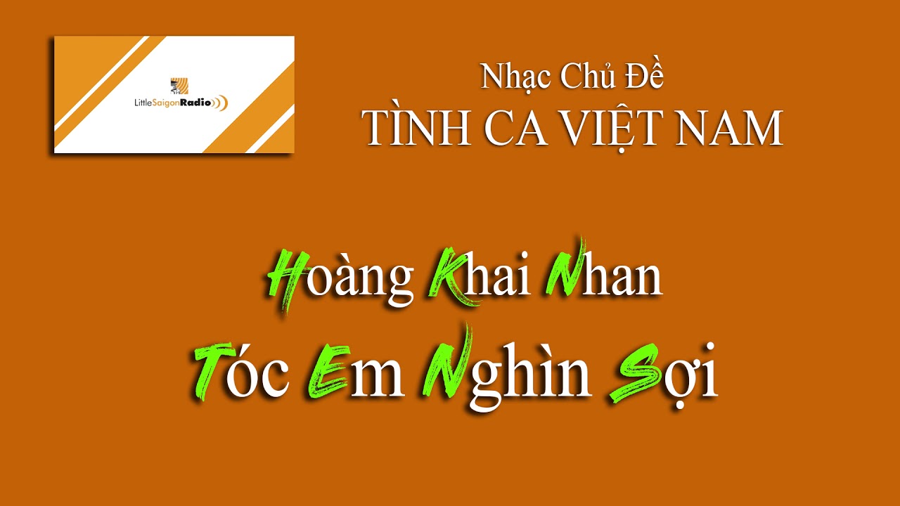 Little Saigon Radio - Ho&agrave;ng Khai Nhan & T&oacute;c Em Ngh&igrave;n Sợi (Quỳnh Lan)