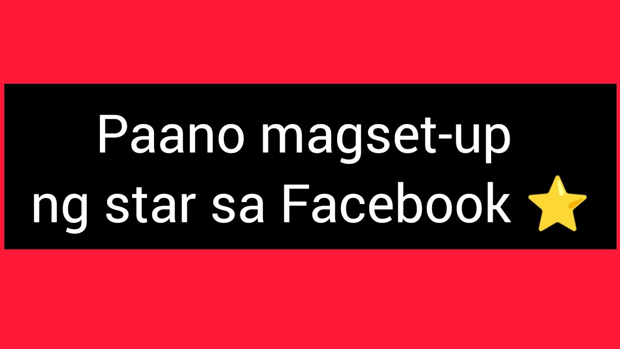 Paano magset-up ng star sa Facebook⭐