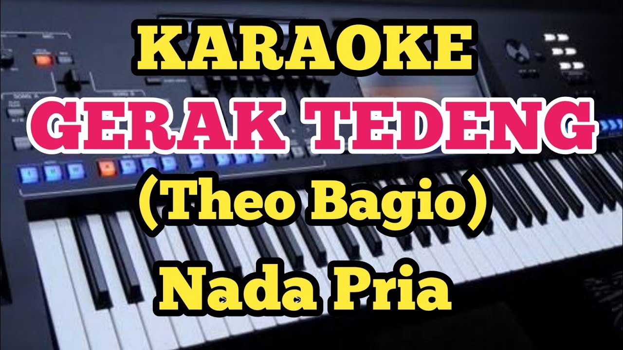 Karaoke GERAK TEDENG - Theo Bagio||Lirik Steny Arutama