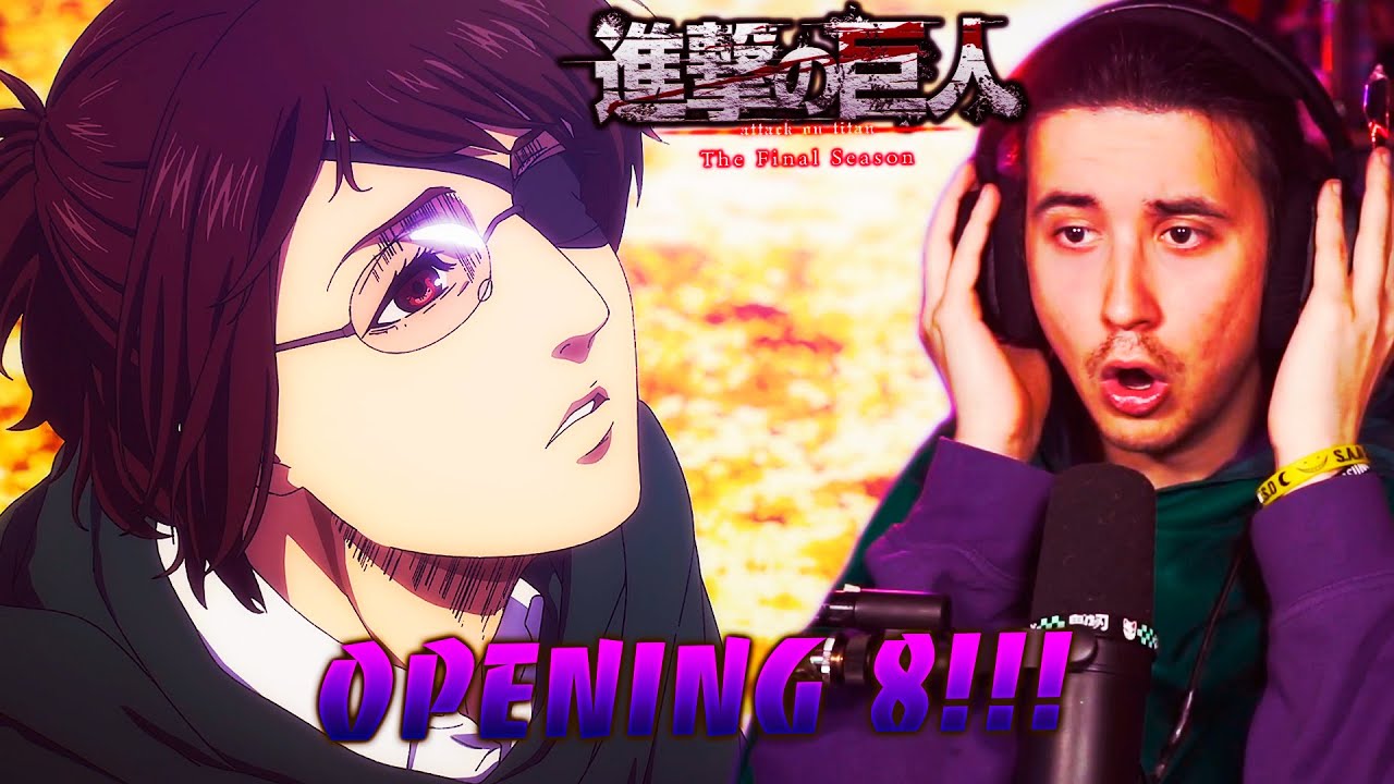 ⚔️SHINGEKI NO KYOJIN FINAL SEASON PART 3 OPENING 8!!!⚔️ | REACCIÓN!