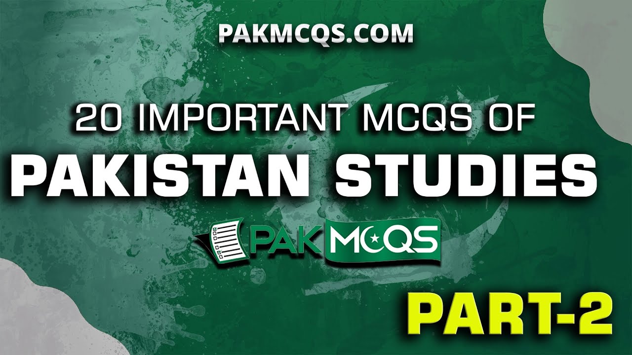 20 Important Pakistan Studies Mcqs | PART-2