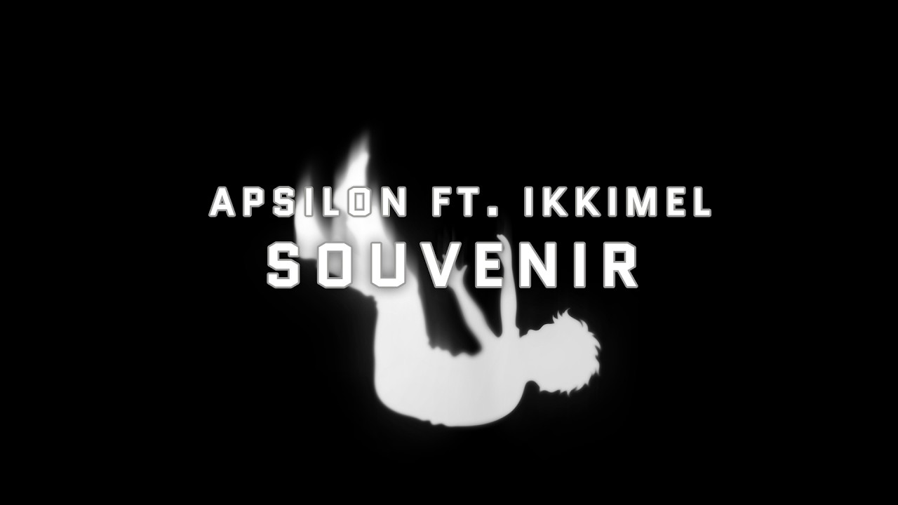 Apsilon (ft. Ikkimel) - Souvenir [Official Audio]