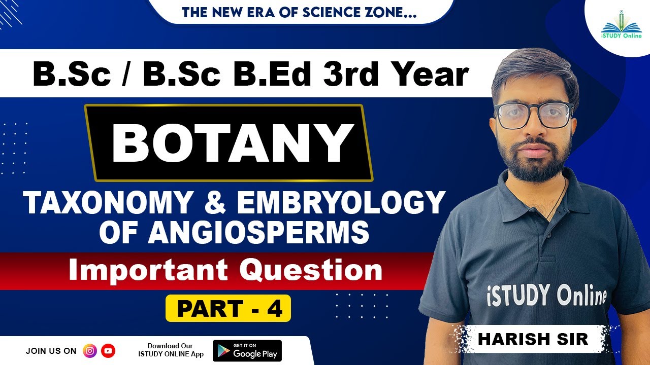 Taxonomy | Embryology of Angiosperms | Important Questions | lecture-4 | Botany | iSTUDY Online