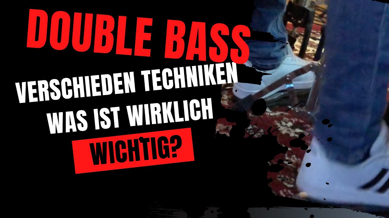 DOUBLE BASS - die Technik Grundlagen lernen