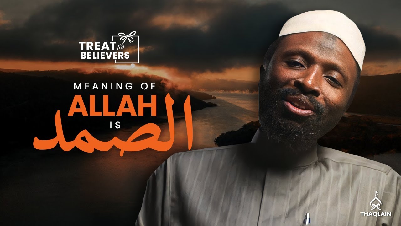 What Does Al-Samad Mean? Imam Muhammad Baqir Explains | #TreatForBelievers