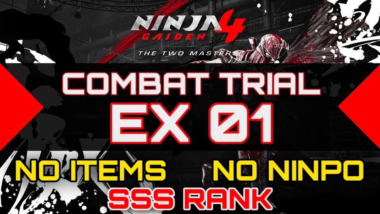 NINJA GAIDEN 4 - DLC: Combat Trial EX 01 - Ryu - No Ninpo - No Items - SSS Rank (Master Ninja)
