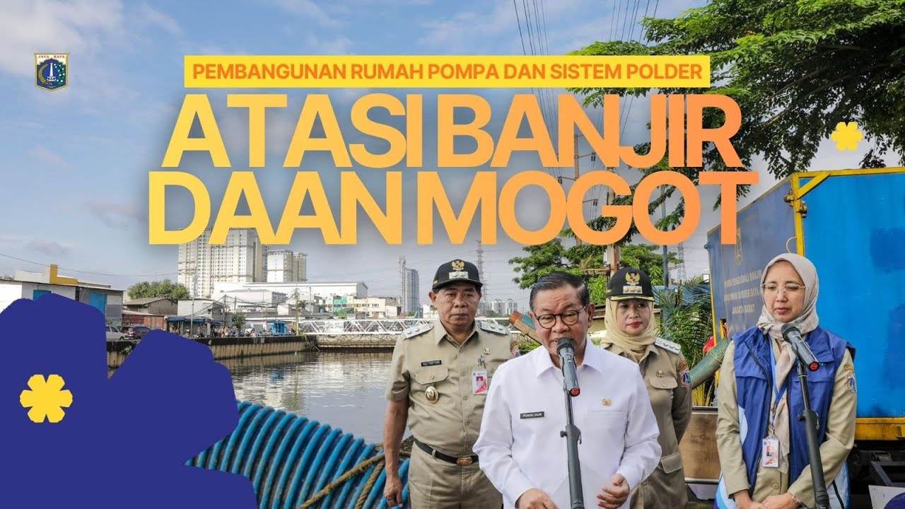 Pembangunan Rumah Pompa dan Sistem Polder atasi Banjir Daan Mogot