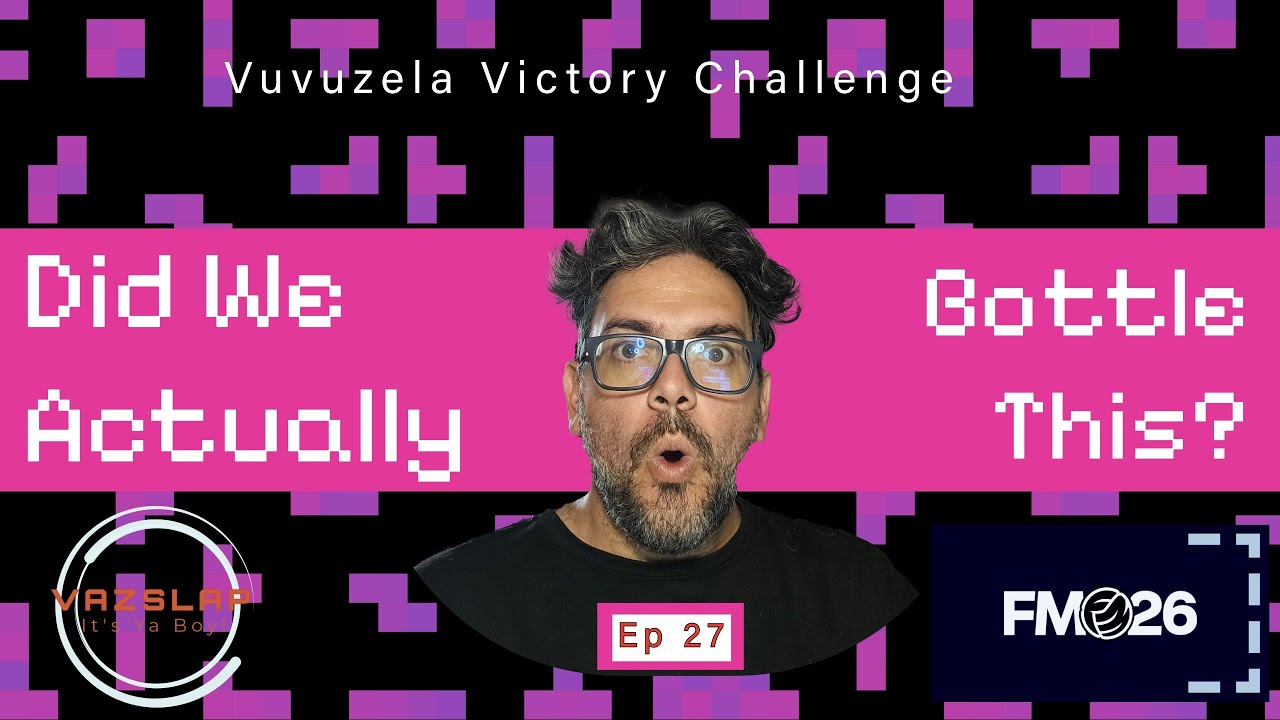 FM 26 - EP 27 - VUVUZELA VICTORY CHALLENGE - DID WE ACTUALLY BOTTLE THIS?