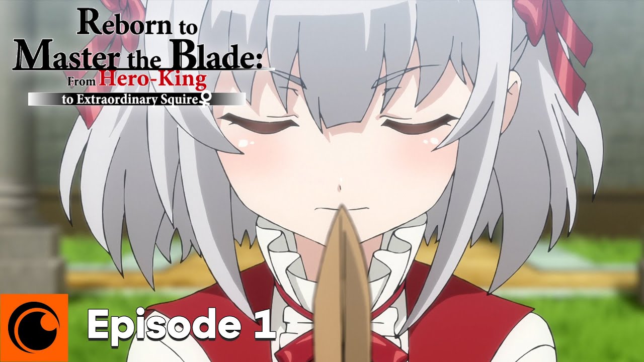 Reborn to Master the Blade Episode 1 | Return of the Hero-King Inglis