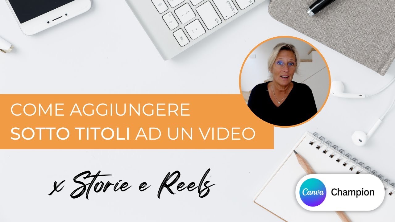 Come aggiungere sottotitoli in un modo semplice ad un video breve (Storie e Reels) con Canva