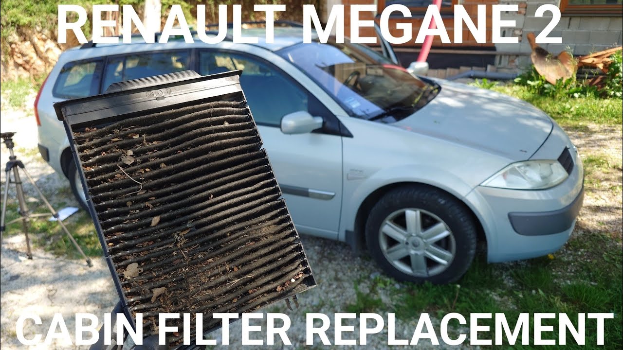RENAULT MEGANE 2 CABIN FILTER REPLACEMENT