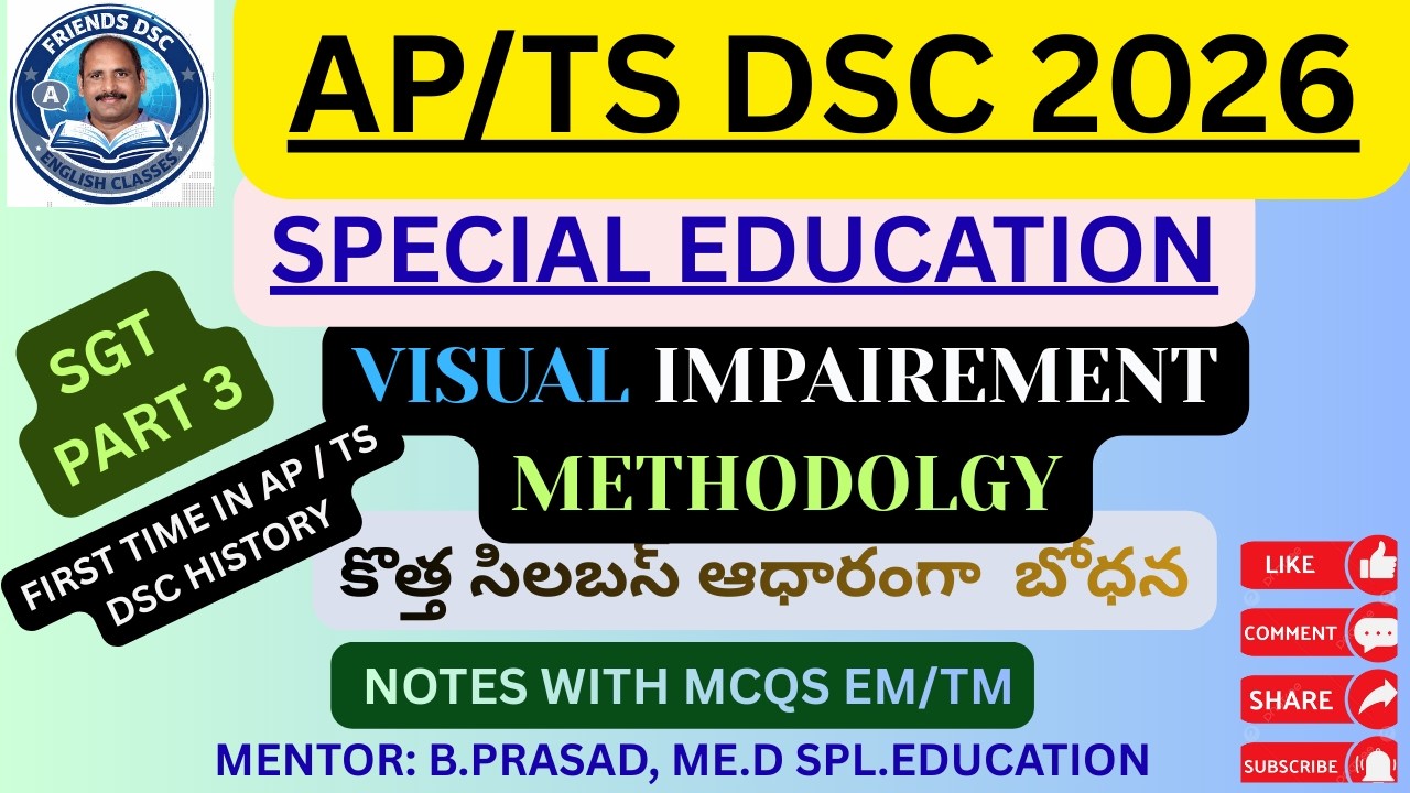 AP/TS DSC 2026 Special Education | Visual Impairment Methodology Part 3 | SGT Classes