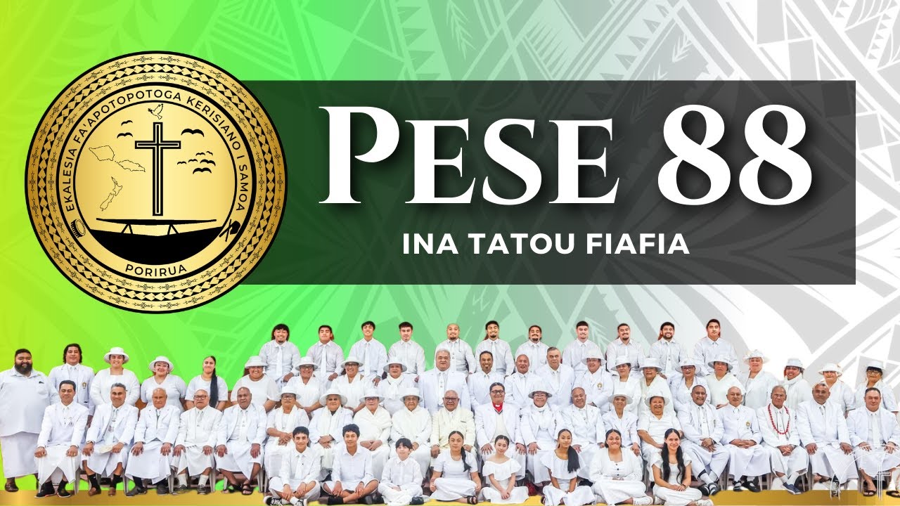 EFKS Porirua Aufaipese - Pese 88 (Ina tatou fiafia)