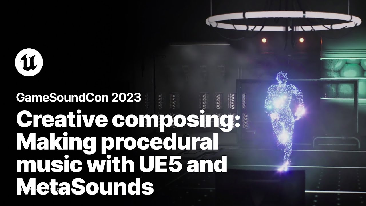 Creative Composing: Making Procedural Music with UE5 and MetaSounds | GameSoundCon 2023
