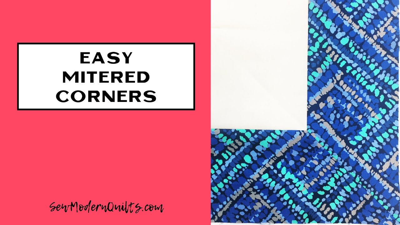 Sew Modern Quilts: Mitered Corners