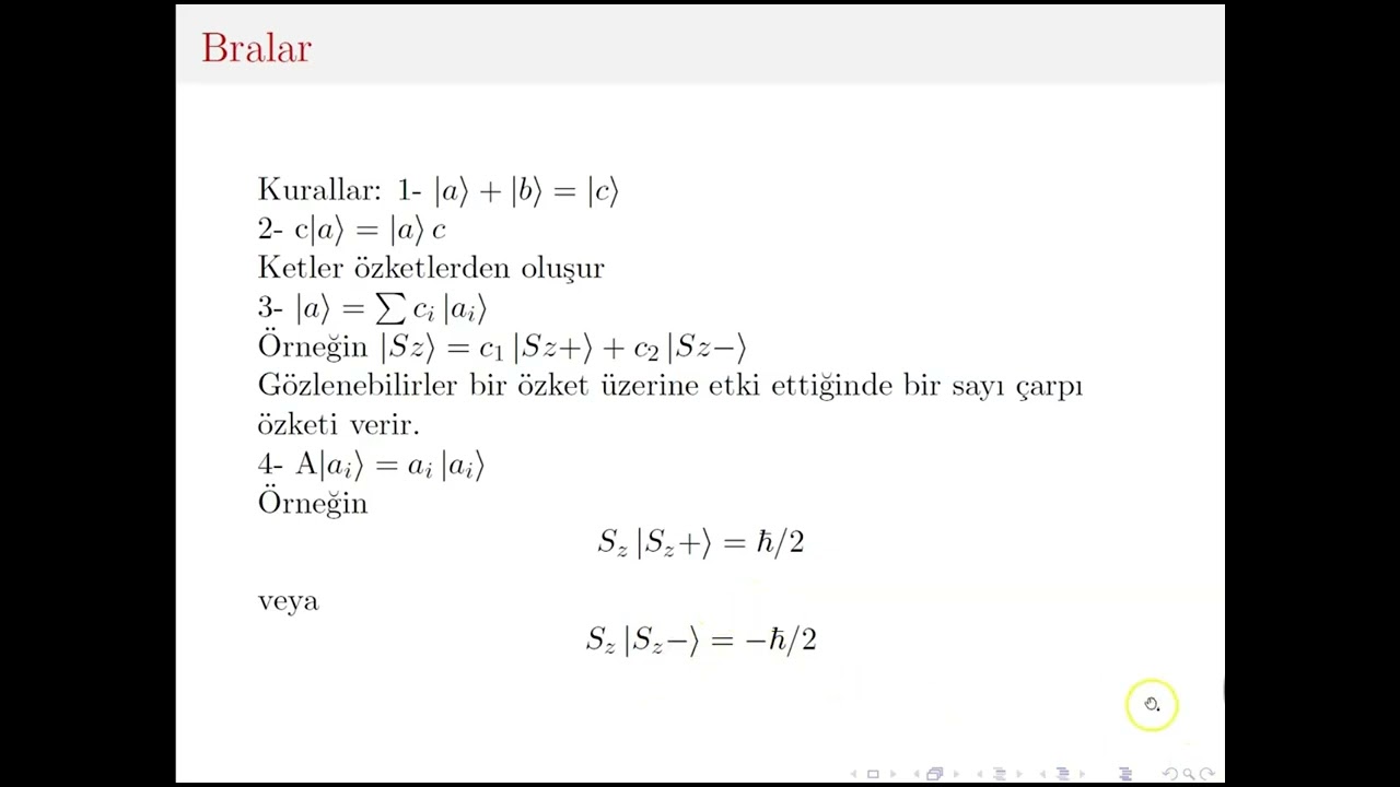 1-Stern Gerlach Deneyi ve Bra Ket Formalizmi