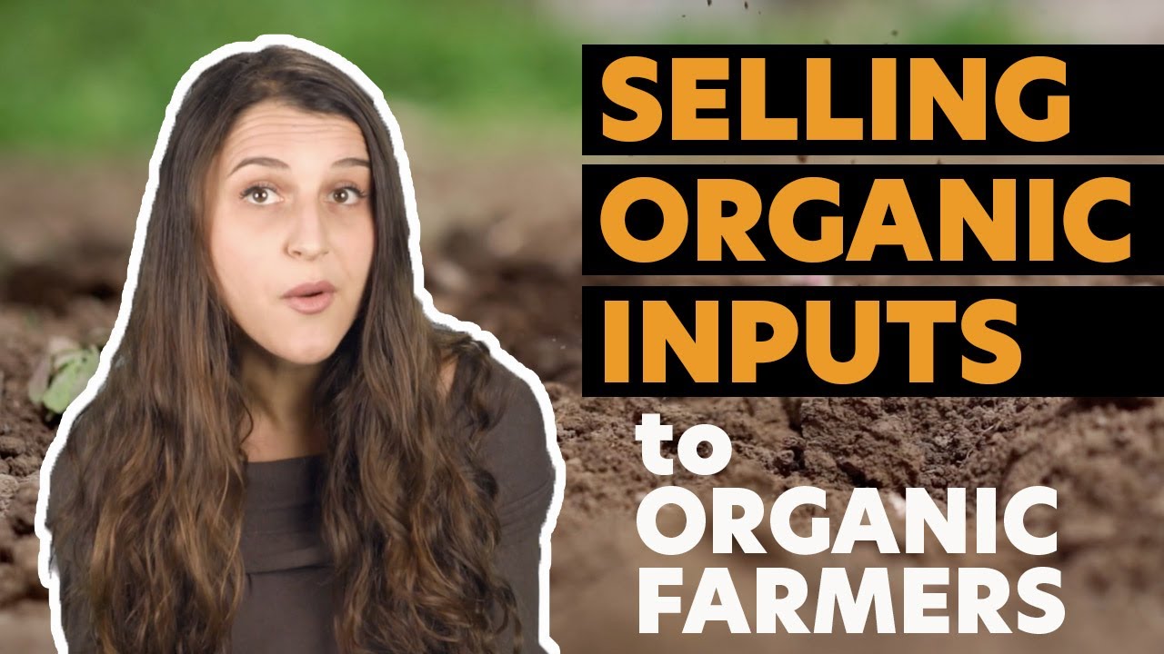 Selling Organic Inputs to Organic Farmers