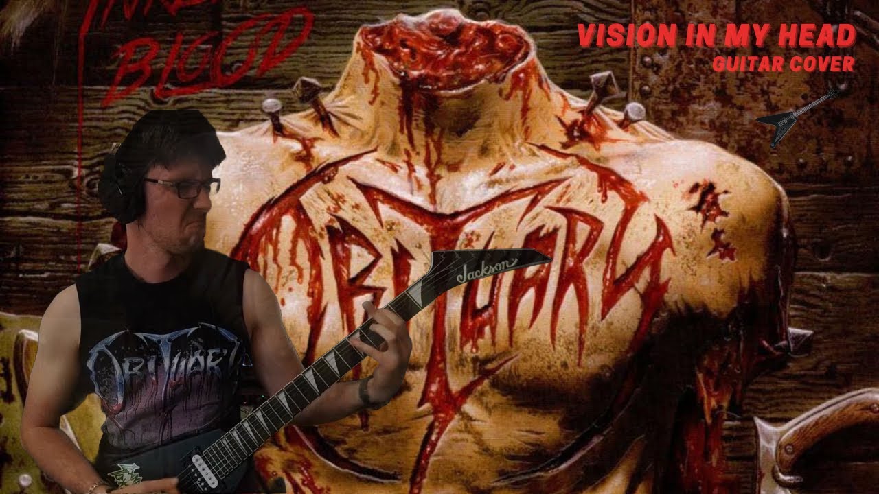 Obituary - Vision in My Head / [Guitar Cover]