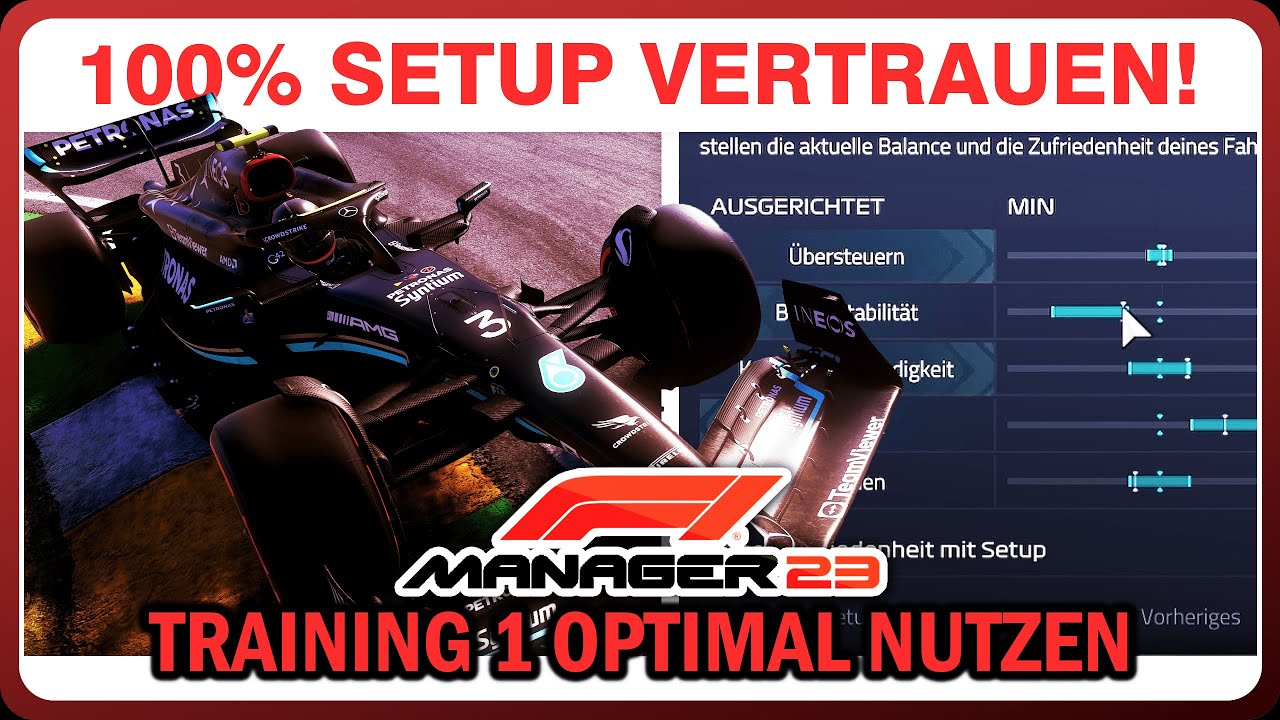 100% Setup Vertrauen so gehts! + Training 1 Optimal nutzen! | F1 Manager 2023 Setup Guide