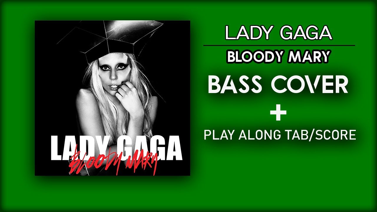Lady Gaga - Bloody Mary (Bass & Synth bass cover - play along with score and tab in video)