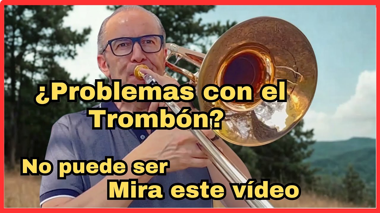 ¿Problemas con el trombón? Lo que nadie te cuenta sobre tocar el trombón