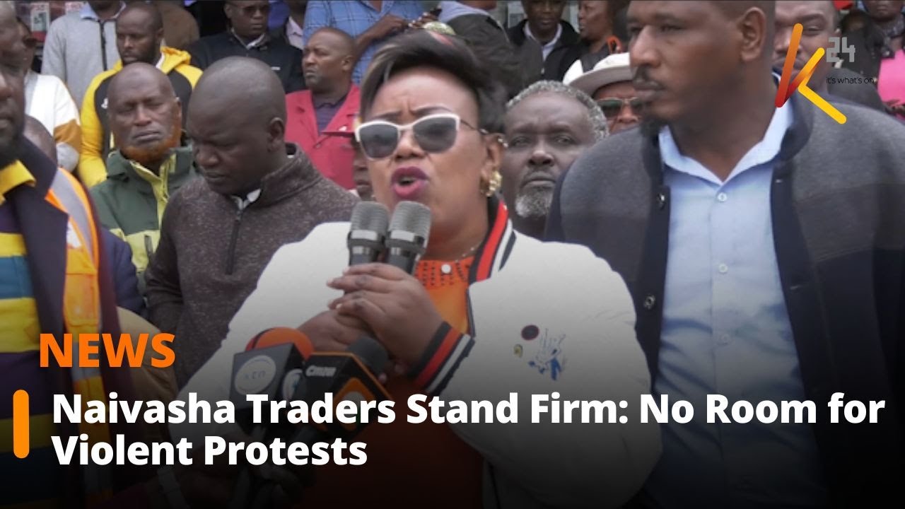 Naivasha traders vow to stop any violent demonstration in the town