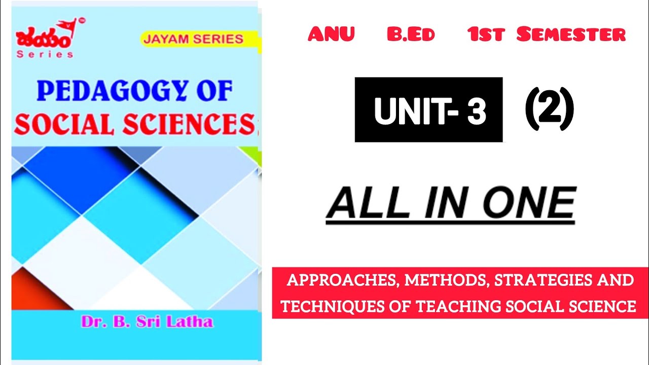 1st semester ll Pedagogy of Social Science ll unit-3 Acharyanagarjunauniversity B.Ed one shot video