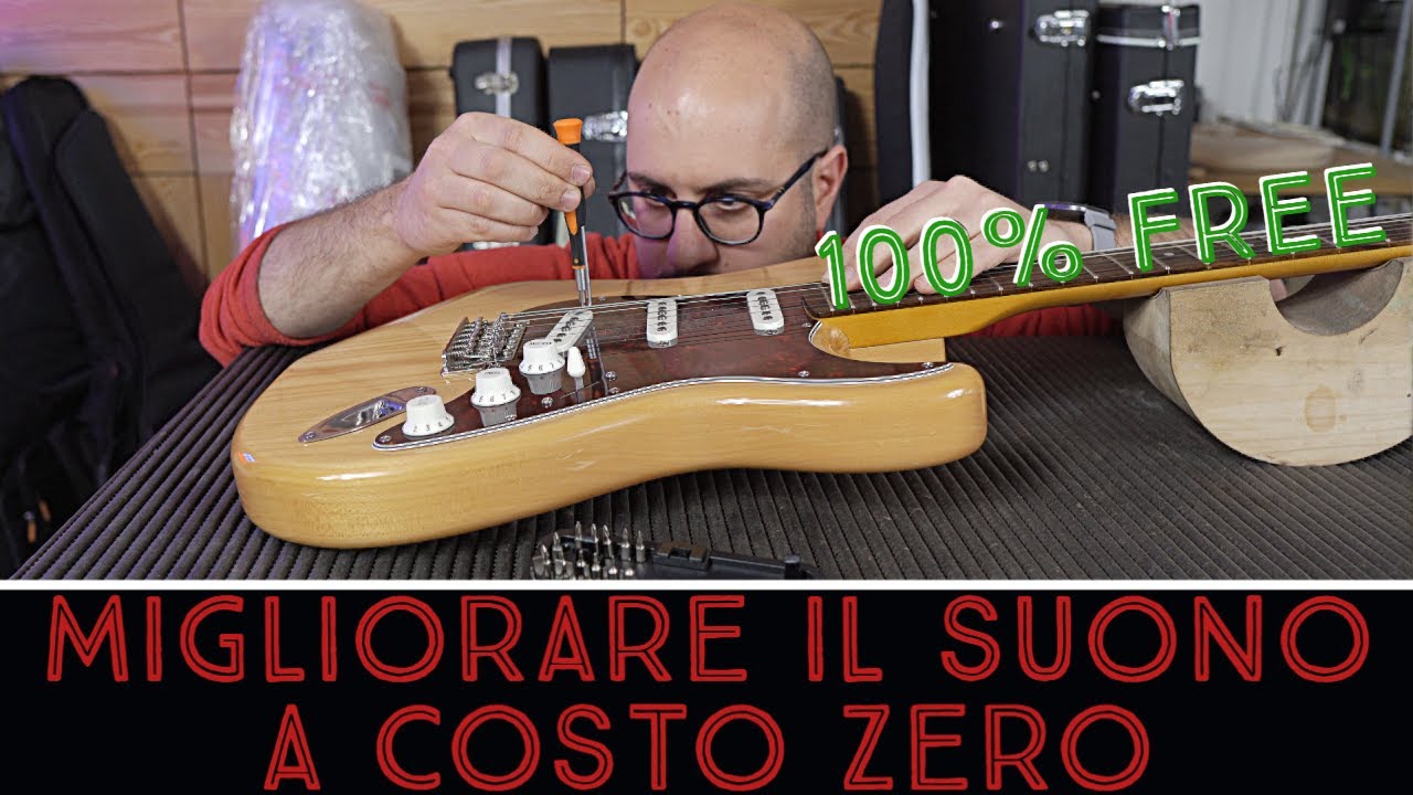 Migliorare il suono della chitarra a costo ZERO!