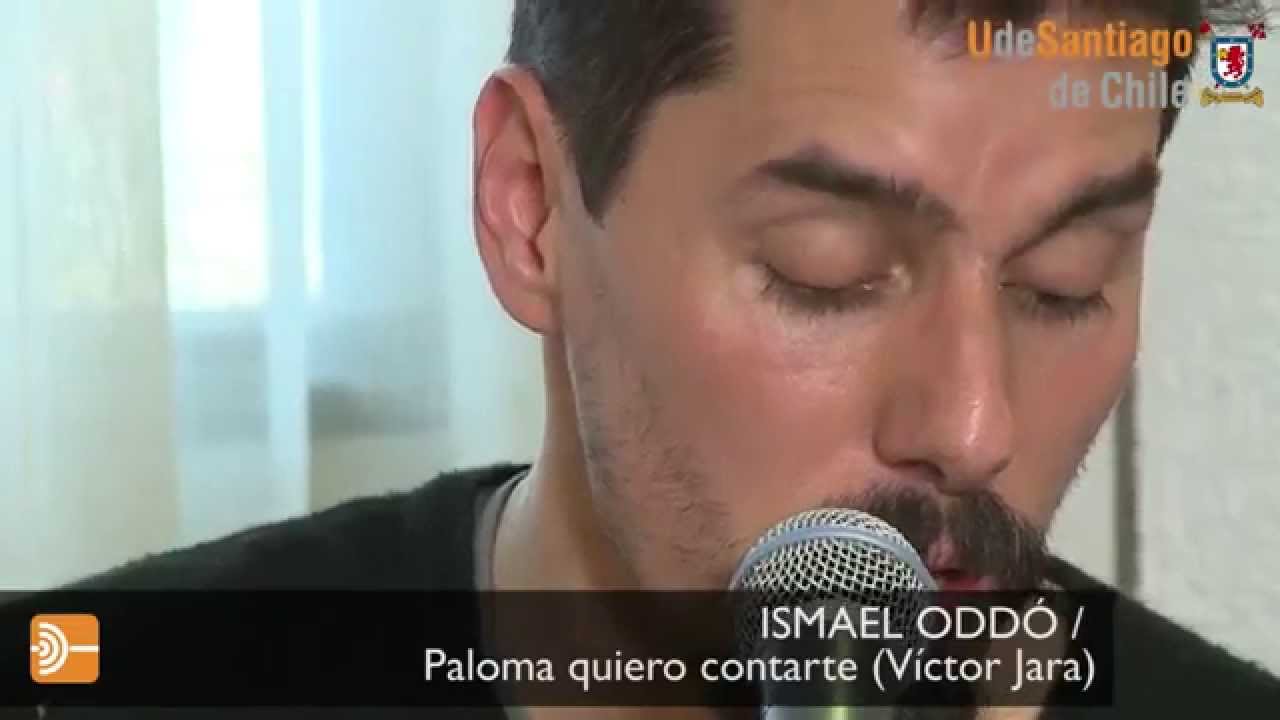 Ismael Oddó   Paloma quiero contarte