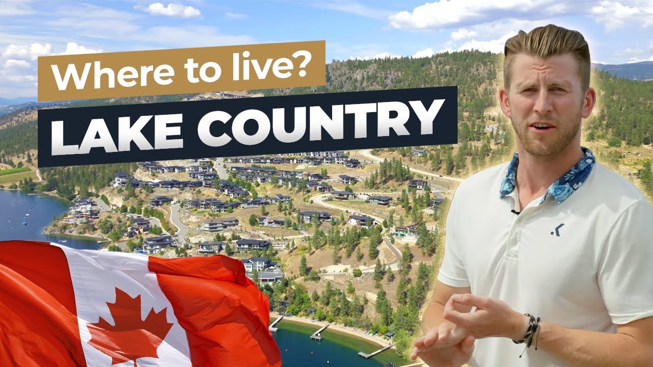 Where to live in Kelowna? - Lake Country (Ep.4)