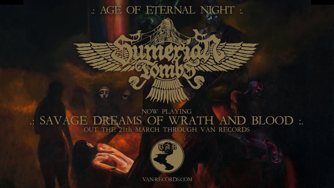 Sumerian Tombs – Savage Dreams Of Wrath And Blood (feat. Kerem Ylmaz from Imha Tarikat)