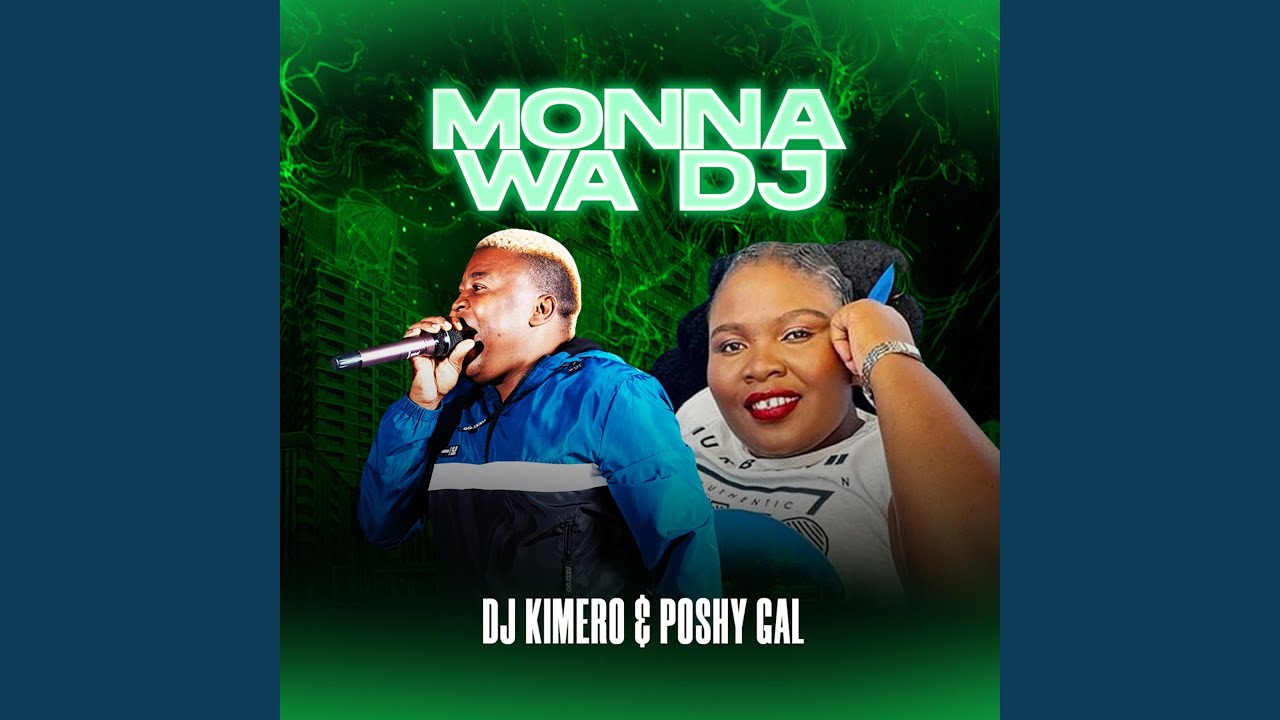 MONNA WA DJ (feat. Poshy Gal)