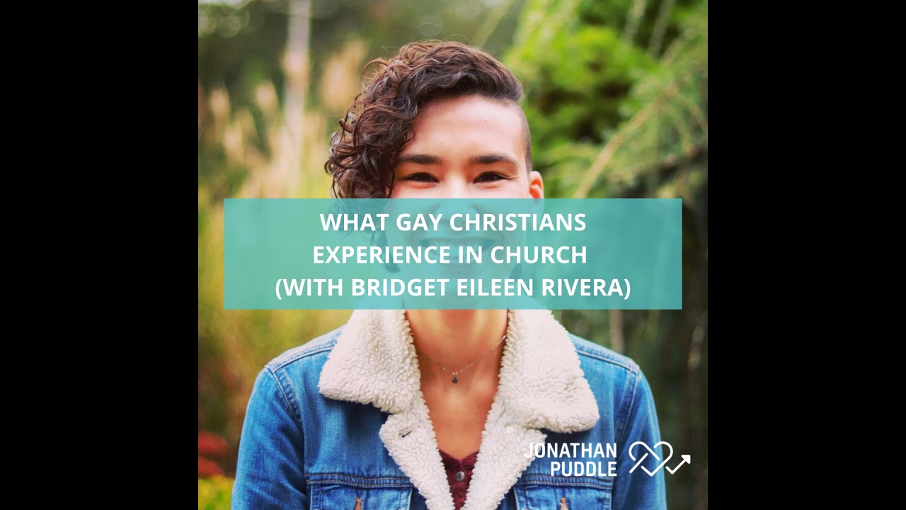 #127: What gay Christians experience in church (with Bridget Eileen Rivera)