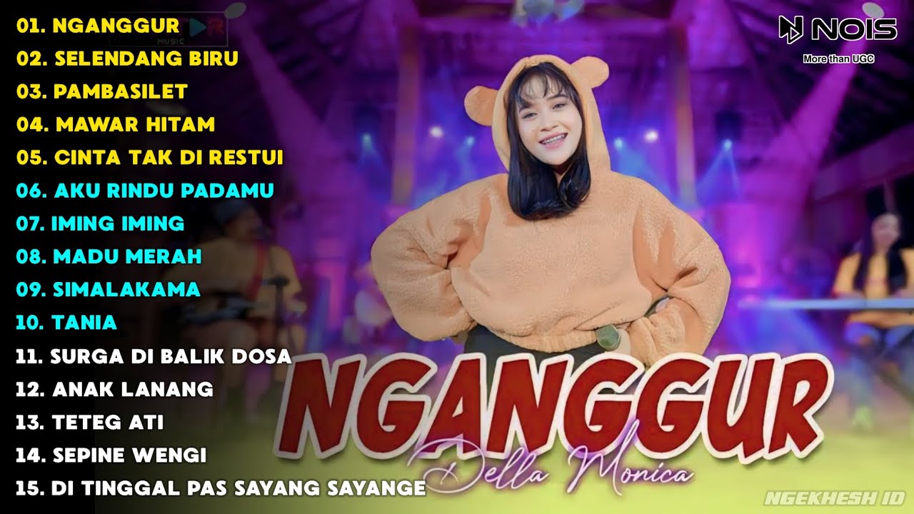 NGANGGUR - Della Monica | Gusti Lewat Tembangku Iki Dedungo Mugo Oleh Seng Gemati | Full Album 2024