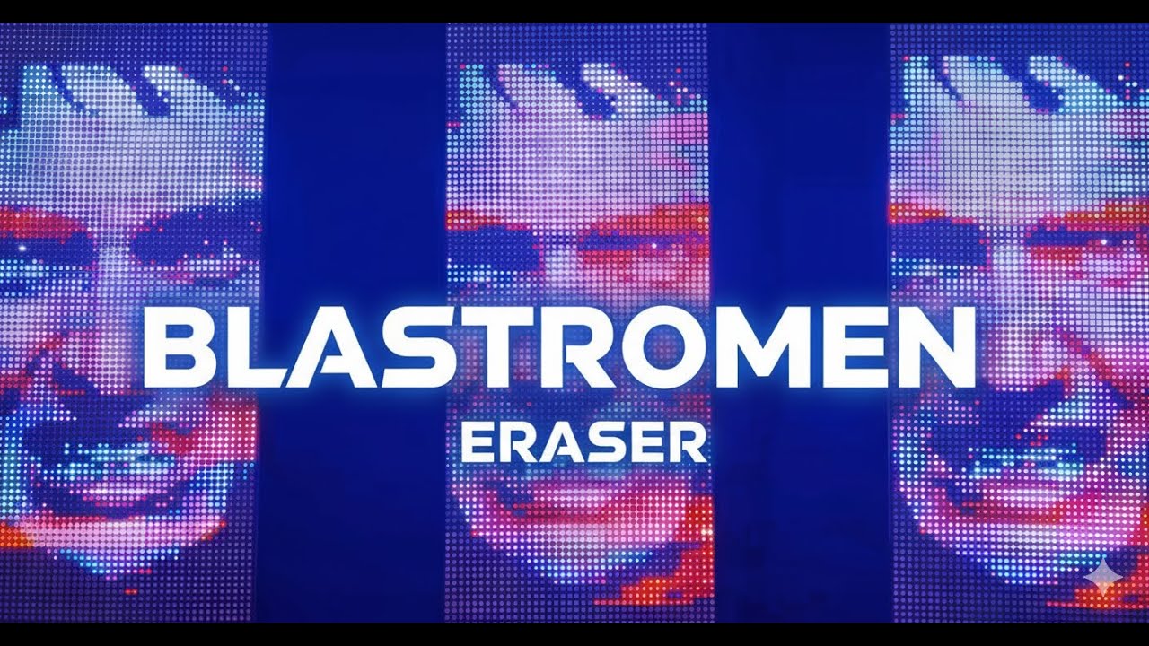 Blastromen - Eraser (LED video)