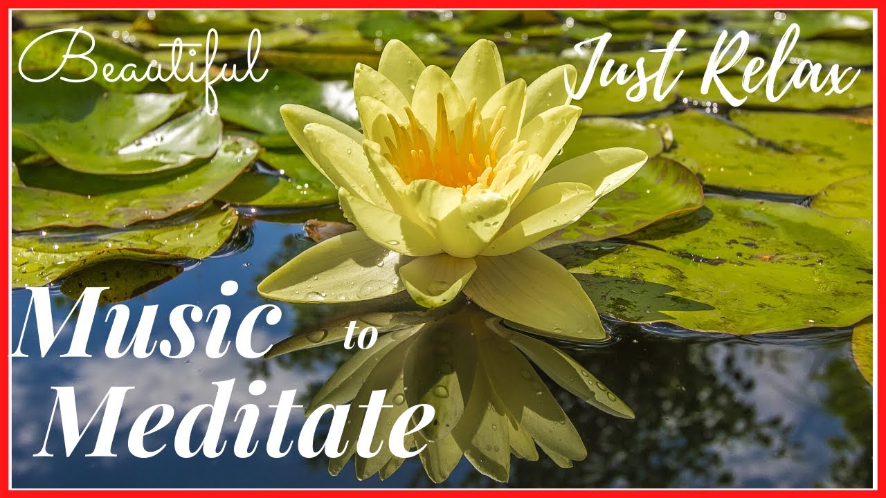 Relaxing Music To Meditate,Musica Para Meditar
