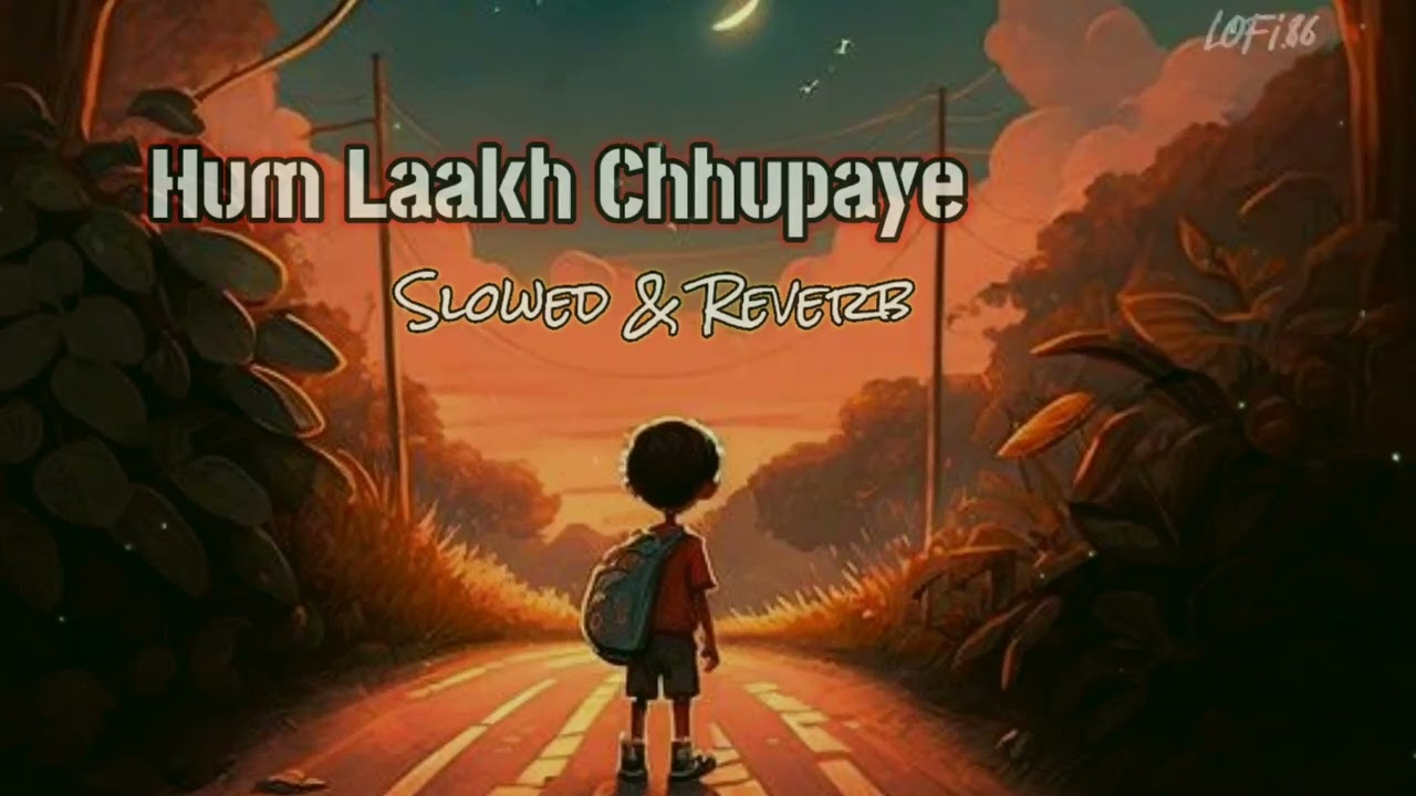 Hum Lakh Chhupaye pyar magar lofi (Jaan terenaam song) 90s old song old lofi song (lofi.86) 90s love