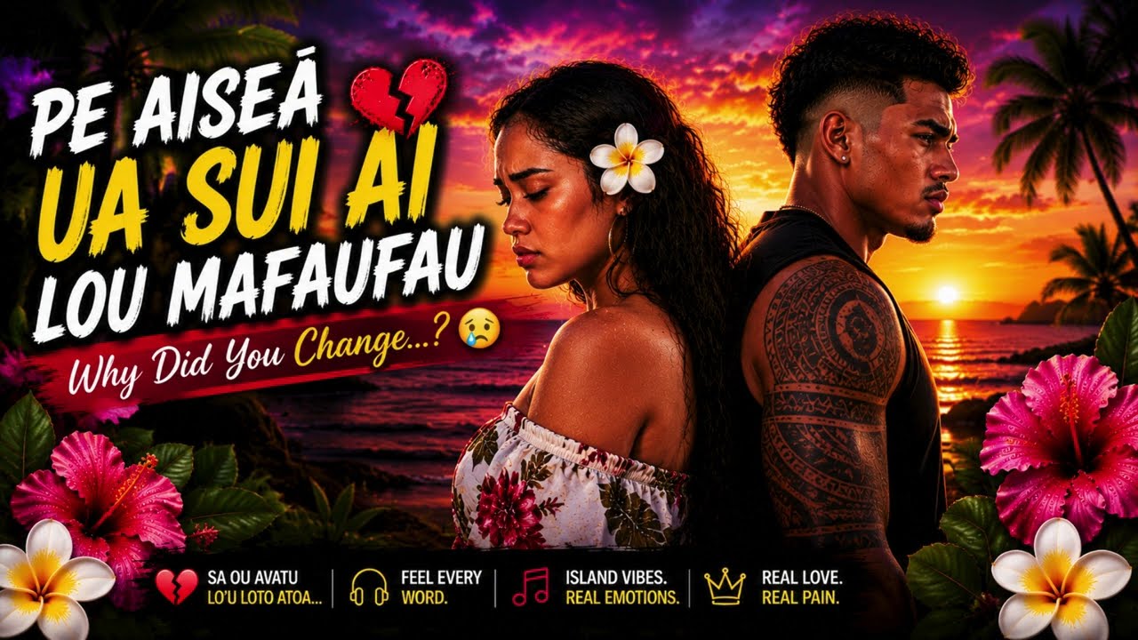 💔 Pe Aiseā Ua Sui Ai Lou Mafaufau&hellip;