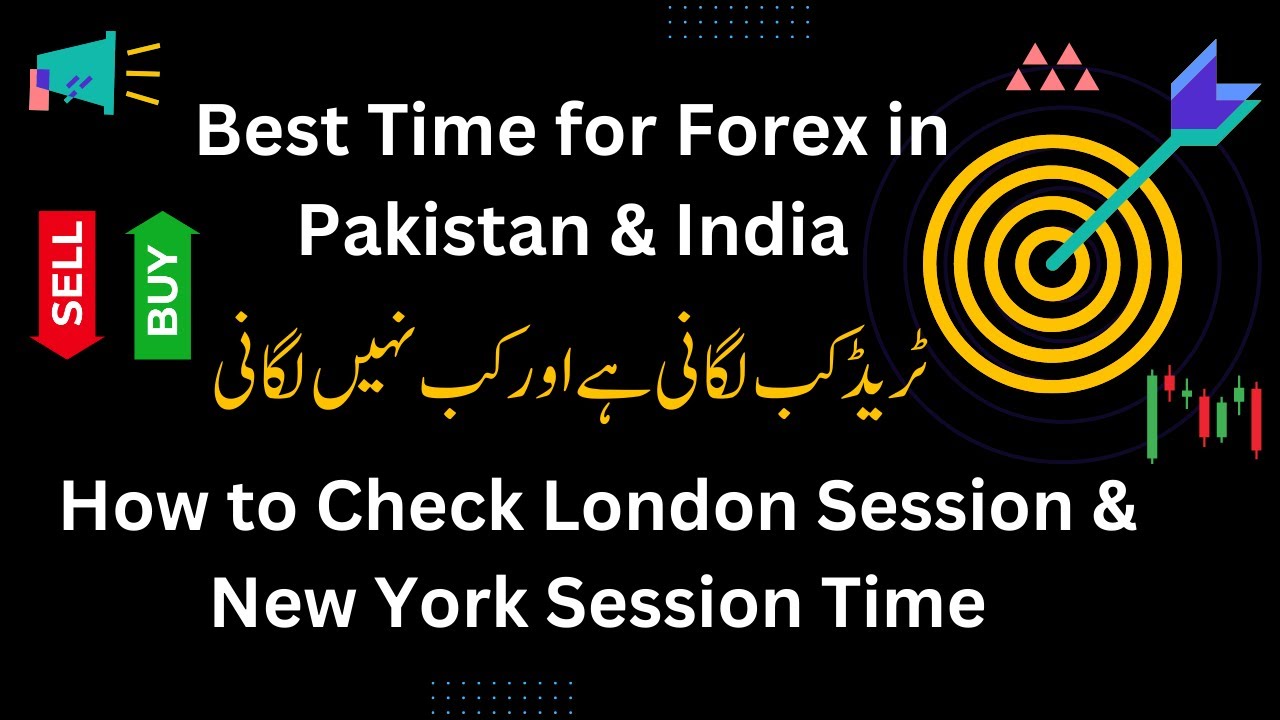 Best Time for Forex Trading in Pakistan and India | Forex Trading Sessions Complete Details