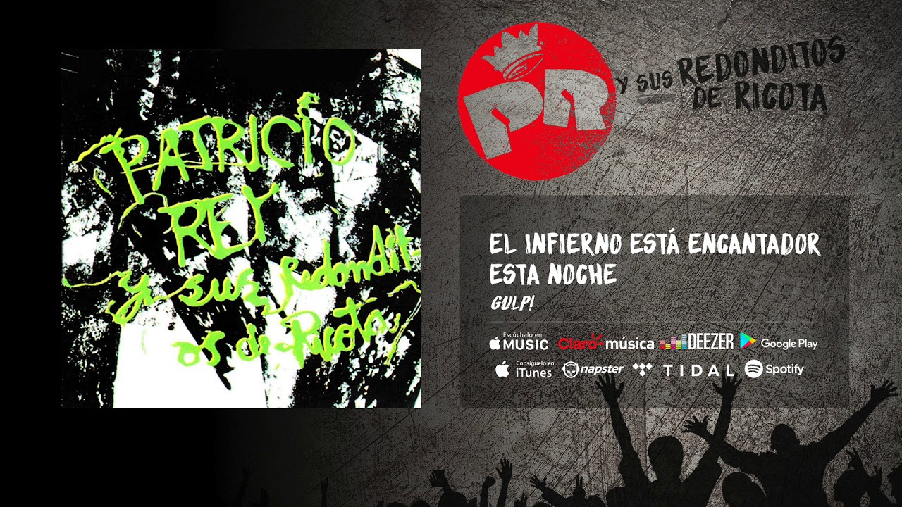 Patricio Rey y sus Redonditos de Ricota - El Infierno esta Encantador esta Noche (Audio Oficial)