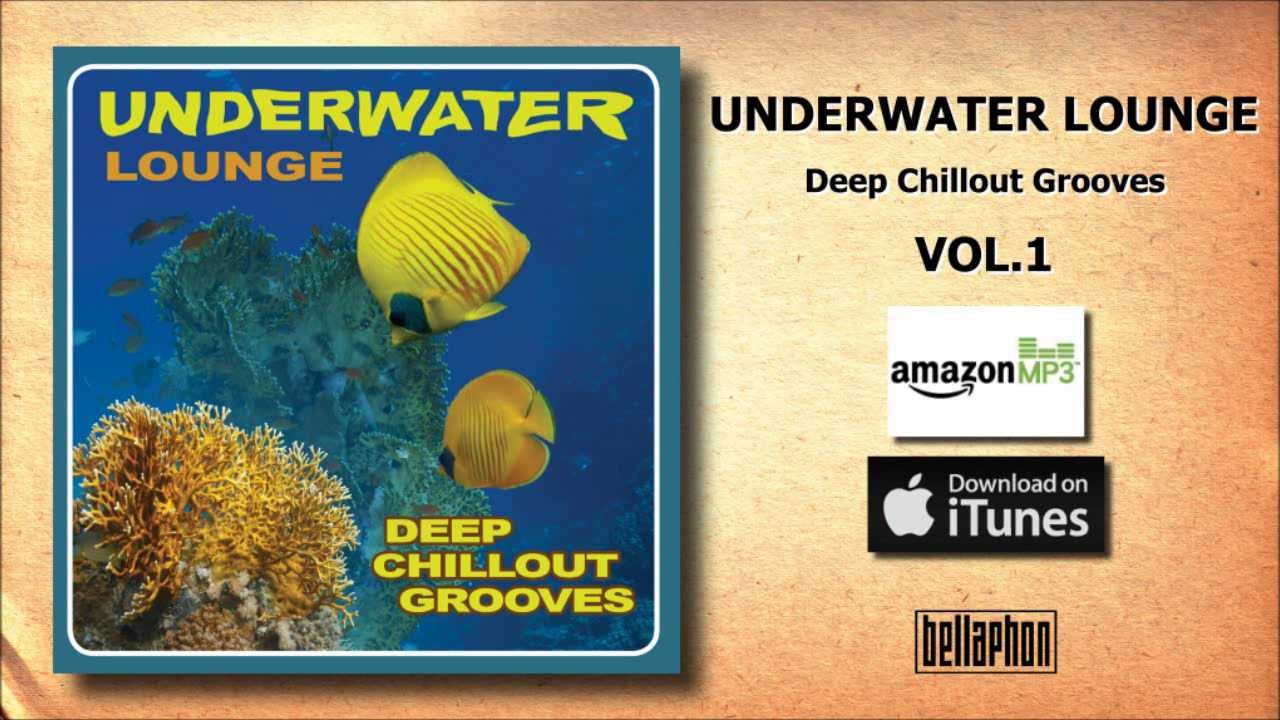 V/A - Underwater Lounge - Deep Chillout Grooves Vol.1