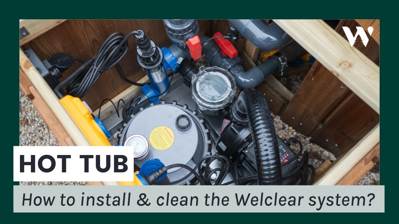 Cartridges filtersysteem aansluiten aan jouw hottub | Welclear | Welvaere