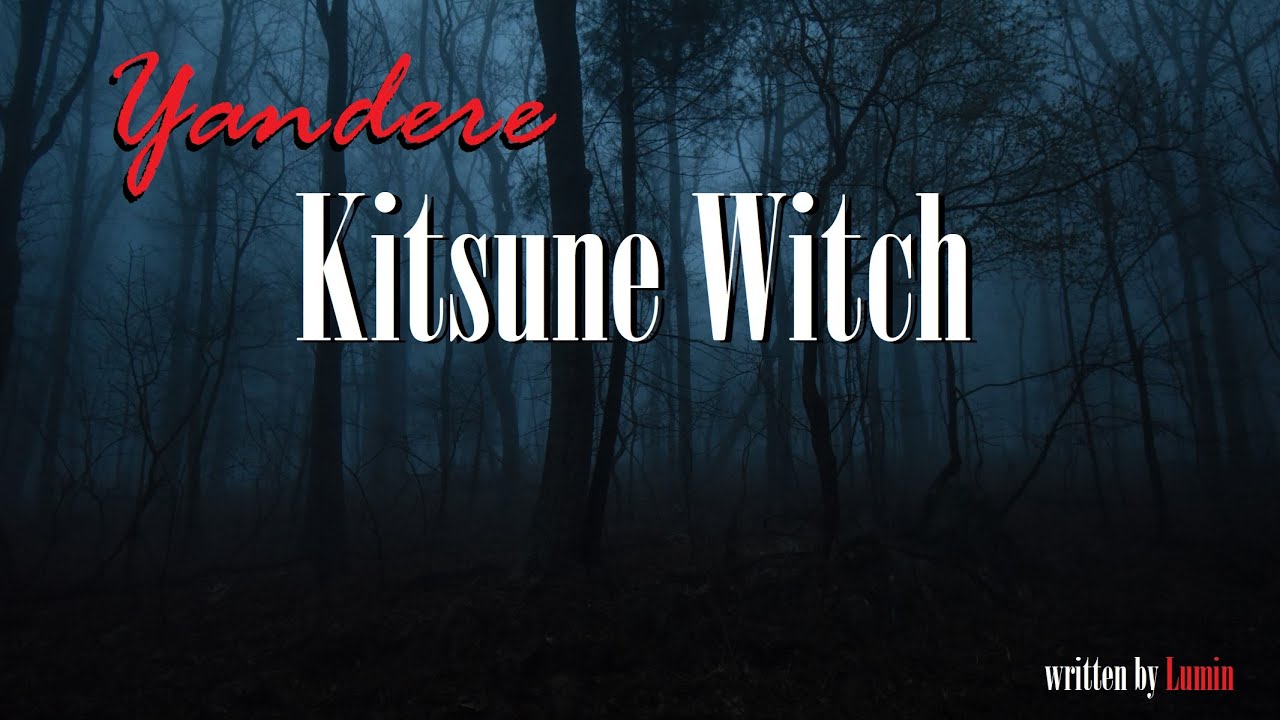 Captured by a Yandere Kitsune Witch Roleplay, Pt 5 -- (Female x Listener) (F4A)