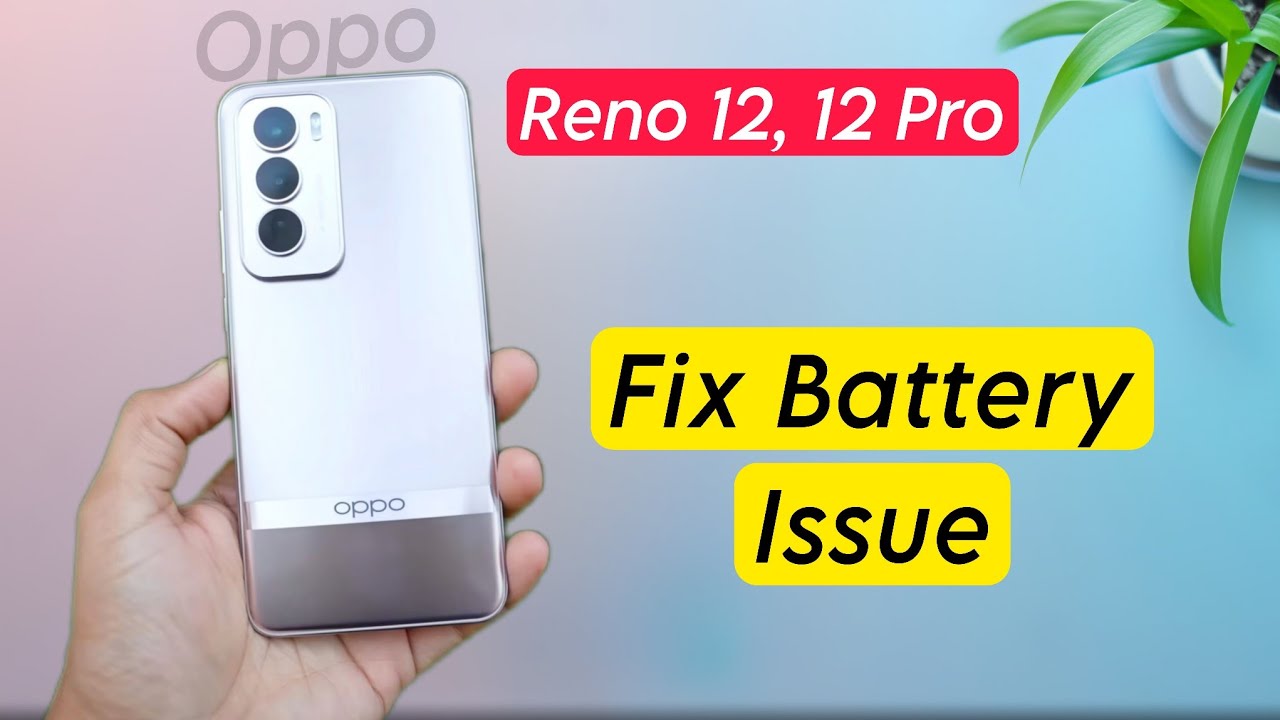 Oppo Reno 12 Series: How to Fix Battery Problem | Oppo Reno 12 Pro Battery Drain Problem Solved