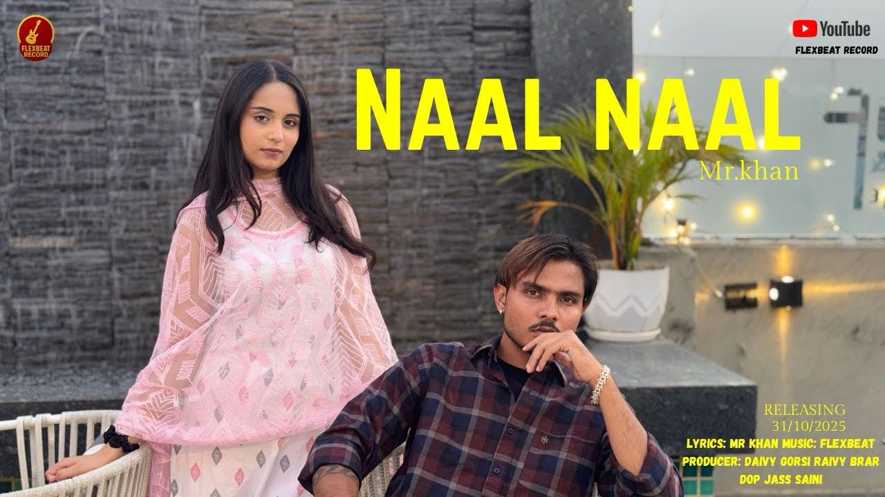 Naal Naal || Mr Khan || Flexbeat || New Punjabi Song 2025