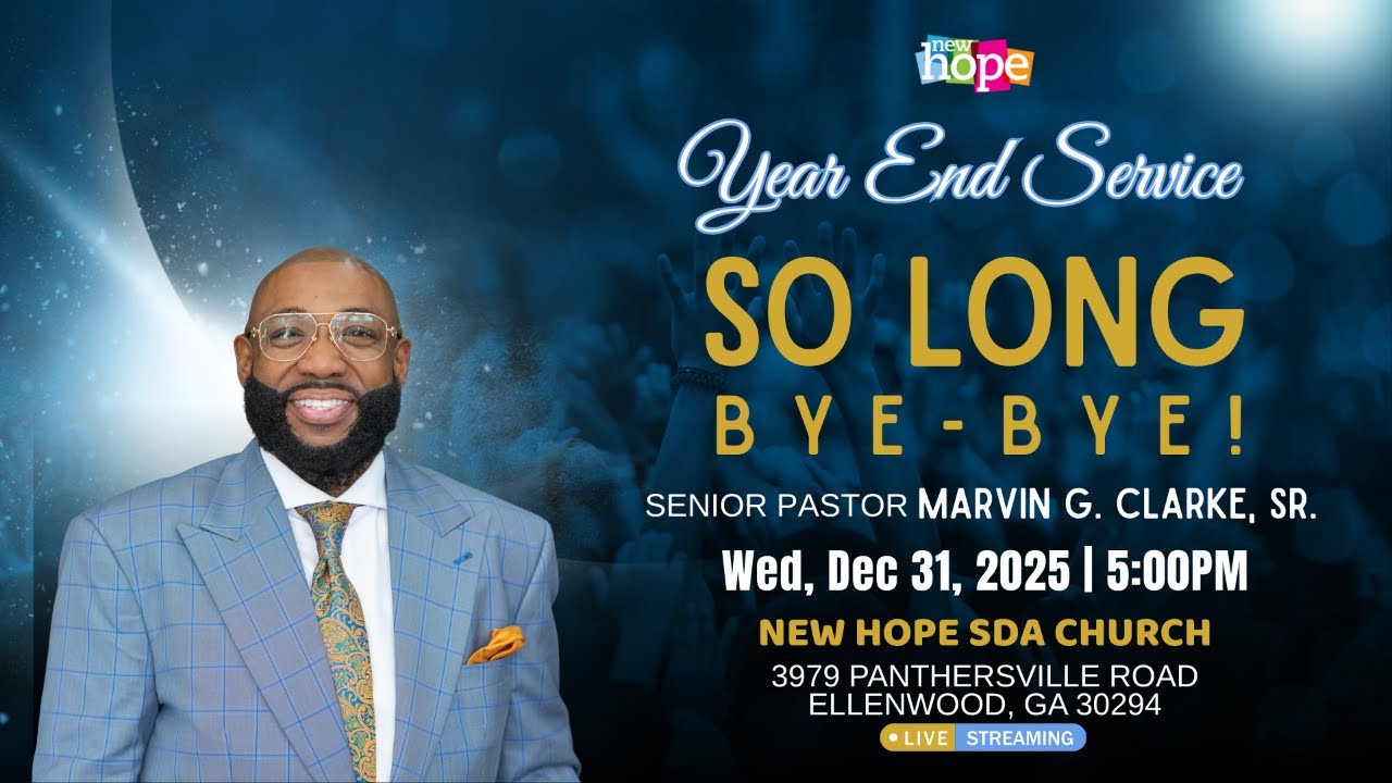 Year End Service | So Long Bye-Bye! | Pr. Marvin G. Clarke, Sr. | Dec. 31, 2025