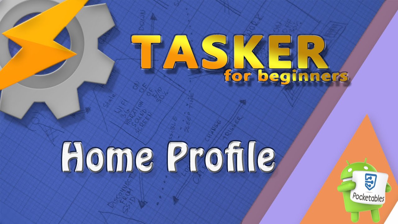 Tasker: Home Profile - tutorial for beginners