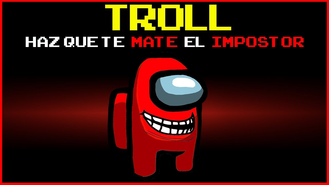 EL NUEVO ROL de TROLL en AMONG US es un CAOS...