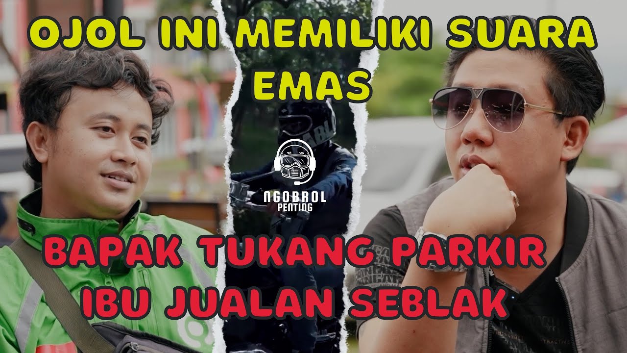 OJOL SUARA EMAS BANGGA AYAHNYA TUKANG PARKIR - NGOBROL WITH PABLO BENUA